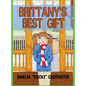 Brittany's Best Gift - Hardcover
