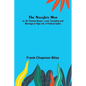 The Naughty Man; or, Sir Thomas Brown; Love, Courtship and Marriage in High Life. A Poetical Satire - Paperback