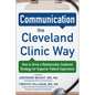 Communication the Cleveland Clinic Way: How to Drive a Relationship-Centered Strategy for Exceptional Patient Experience - Hardcover