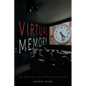 Virtual Memory: Time-Based Art and the Dream of Digitality - Paperback
