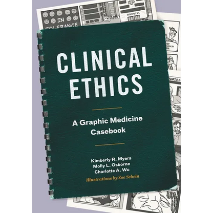 Clinical Ethics: A Graphic Medicine Casebook - Paperback