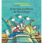 El Terrible Problema del Murciélago / The Bat's Big Dilemma - Paperback