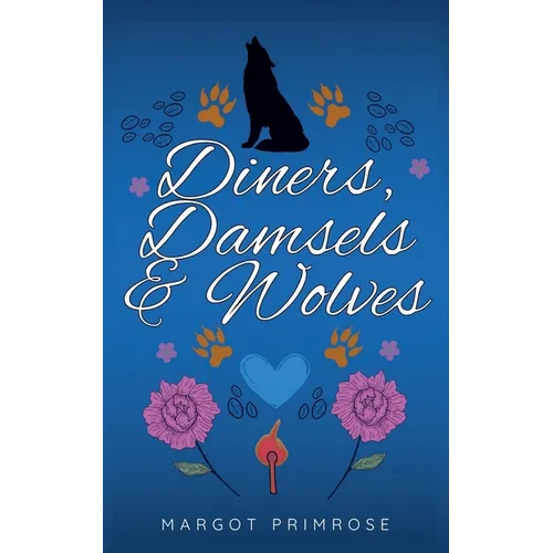 Diners, Damsels & Wolves - Paperback