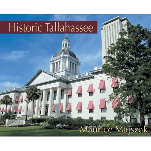 Historic Tallahassee - Hardcover