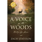 A Voice in The Woods: Hunting Life Lessons - Paperback