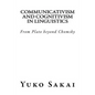 Communicativism and Cognitivism in Linguistics: From Plato beyond Chomsky - Paperback