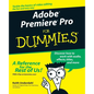 Adobe Premiere Pro for Dummies - Paperback