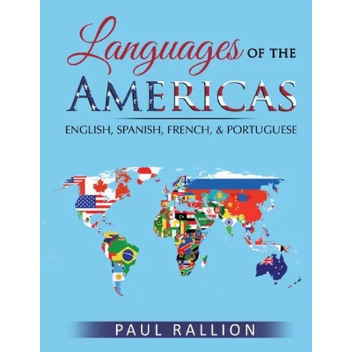 Languages of the Americas: English, Spanish, French, and Portuguese - Paperback