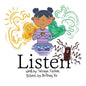 Listen: A children's book about the positive and negative voices in the mind and the voice in the heart. - Paperback