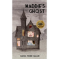 Maddie's Ghost - Hardcover