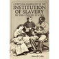 A Scriptural Examination of the Institute of Slavery in the United States: With Its Objects and Purposes - Paperback