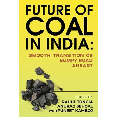Future of Coal in India: Smooth Transition or Bumpy Road Ahead? - Paperback