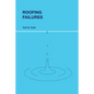 Roofing Failures - Paperback