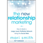 The New Relationship Marketing - Hardcover