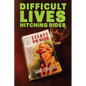 Difficult Lives Hitching Rides - Paperback