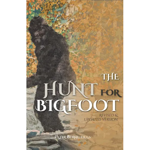 The Hunt for Bigfoot: Revised & Updated - Paperback