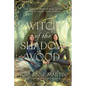 Witch of the Shadow Wood - Paperback