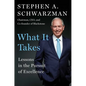 What It Takes: Lessons in the Pursuit of Excellence - Hardcover