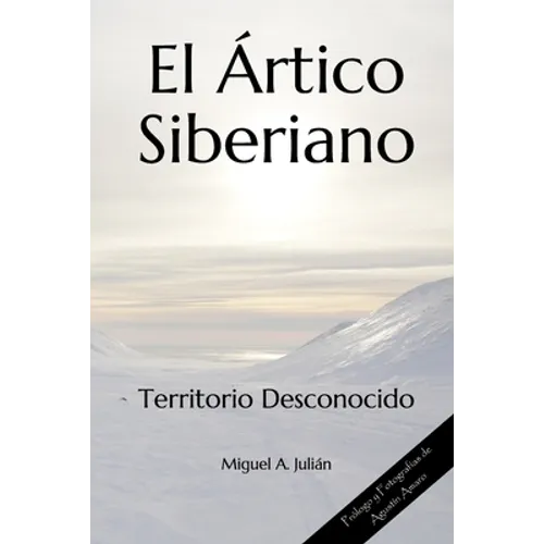 El Ártico Siberiano: Territorio Desconocido - Paperback