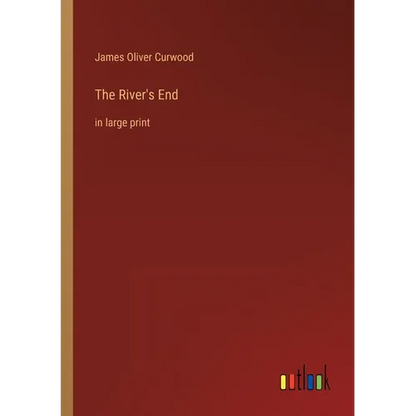 The River's End: in large print - Paperback