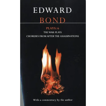Bond Plays: 6: The War Plays; Choruses from After the Assassinations - Paperback