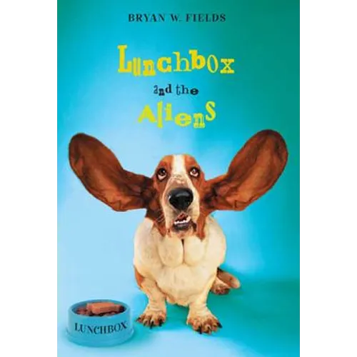 Lunchbox and the Aliens - Paperback