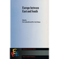 Europe Between East and South - Hardcover
