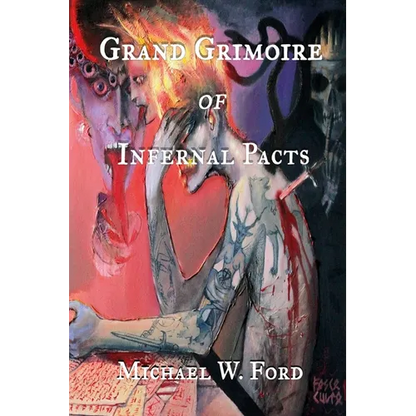 Grand Grimoire of Infernal Pacts: Goetic Theurgy - Paperback