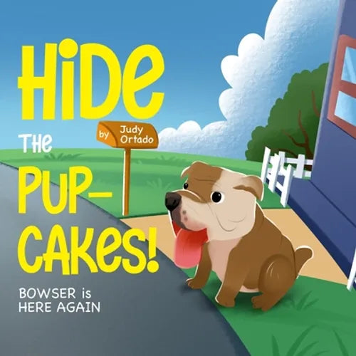 Hide the Pup-cakes! Bowser is Here Again - Paperback