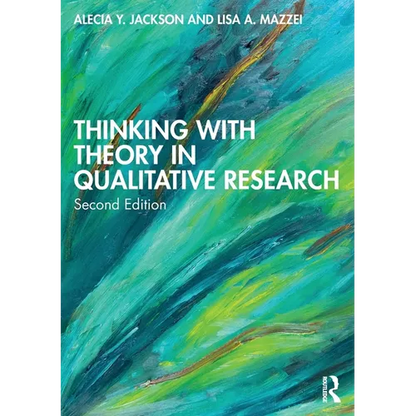 Thinking with Theory in Qualitative Research - Paperback