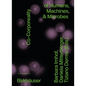 Co-Corporeality of Humans, Machines, & Microbes - Paperback