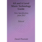 AS and A Level Music Technology Guide: New Specification from 2017 - Paperback