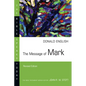 The Message of Mark - Paperback