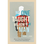 No One Taught Me How to Be a Man: What a Trans Man's Experience Reveals about Masculinity - Hardcover
