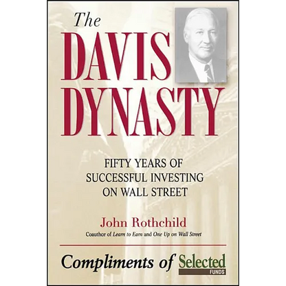 The Davis Discipline: Fifty Years of Successful Investing on Wall Street - Hardcover