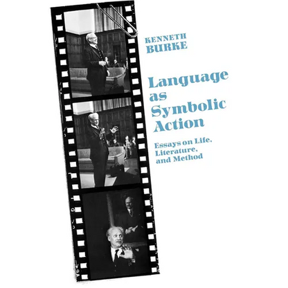 Language as Symbolic Action: Essays on Life, Literature, and Method - Paperback