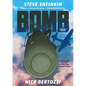 Bomb (Graphic Novel): The Race to Build--And Steal--The World's Most Dangerous Weapon - Hardcover