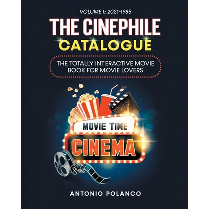 The Cinephile Catalogue: The Totally Interactive Movie Book for Movie Lovers - Volume 1: 2021-1985 - Paperback