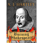 Burning Shakespeare - Hardcover