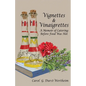 Vignettes & Vinaigrettes: A Memoir Of Catering Before Food Was Hot - Paperback