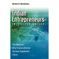 Indian Entrepreneurs in Silicon Valley: The Making of a Transnational Techno-Capitalist Class - Hardcover