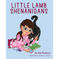 Little Lamb Shenanigans - Paperback