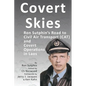 Covert Skies: Ron Sutphin's Road to Civil Air Transport (CAT) and Covert Operations in Laos - Hardcover