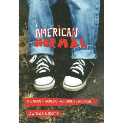 American Normal: The Hidden World of Asperger Syndrome - Hardcover