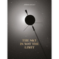 The Sky Is Not the Limit - Hardcover