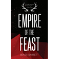 Empire of the Feast - Paperback