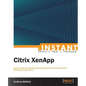 Instant Citrix XenApp 6.5 - Paperback