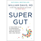 Super Gut: A Four-Week Plan to Reprogram Your Microbiome, Restore Health, and Lose Weight - Hardcover