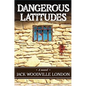 Dangerous Latitudes - Paperback