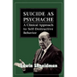 Suicide as Psychache: A Clinical Approach to Self-Destructive Behavior - Paperback